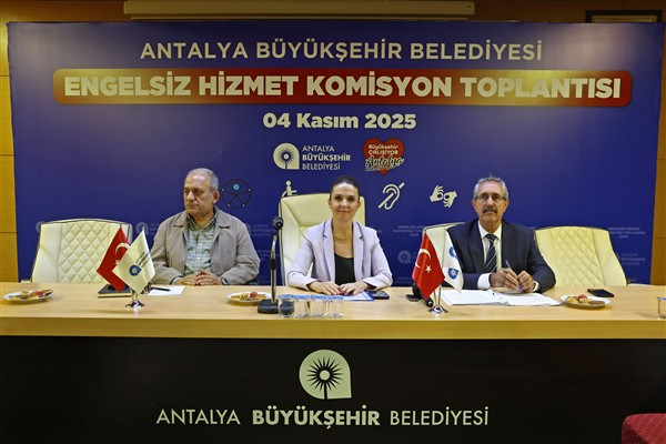 Antalya Büyükşehir Belediyesi Engelsiz Hizmet Komisyonu toplandı