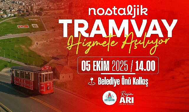 Nevşehir'de bir ilk; Nostaljik Tramvay Hizmete Açılıyor 